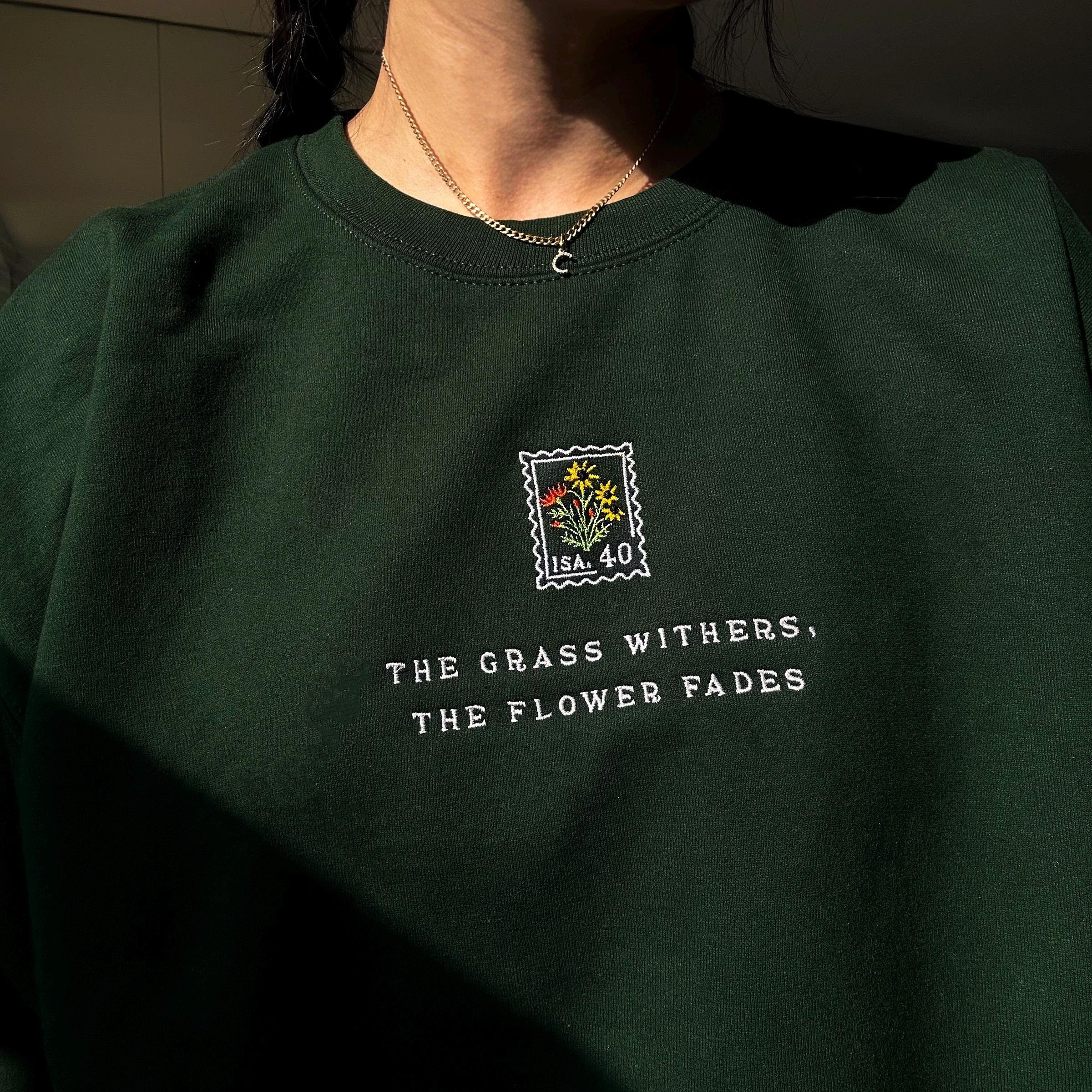 Embroidered 'The Flower Fades' Floral Christian Sweatshirt, Vintage Bible Verse Crewneck, Wildflower Stamp Sweater, Faith Women's Gift